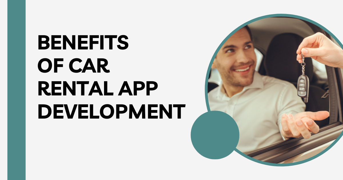 Benefits of Car Rental App Development